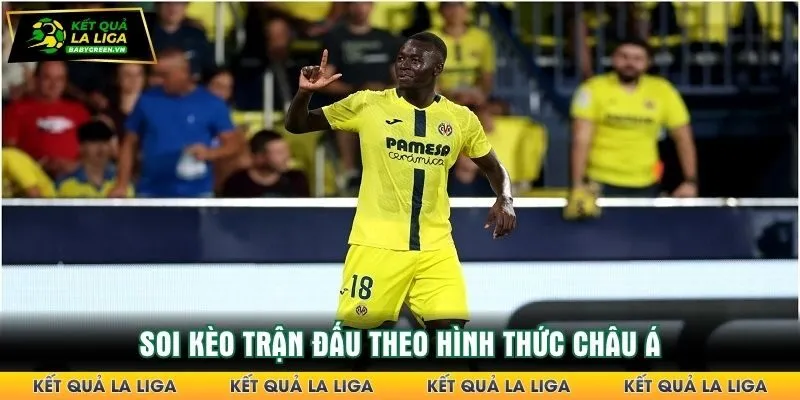 Soi kèo trận đấu theo hình thức Châu Á