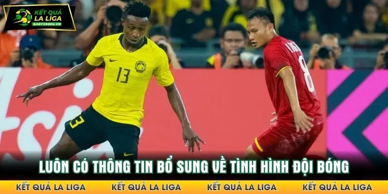 Luôn có thông tin bổ sung về tình hình đội bóng